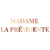 madamelapresidentefr mlp madamelapresidente appelezmoipresidente Sticker