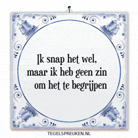 Humor Moe GIF by Tegelspreuken.nl