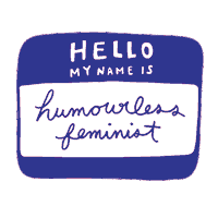 feminist humourless Sticker by Ambivalently Yours