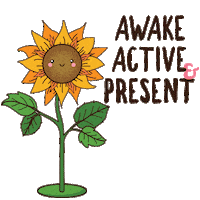 awake active and present Sticker
