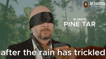 Trickling The Rain GIF by DrSquatchSoapCo