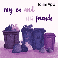 My Ex Trash GIF by Taimi