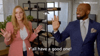 Y'all Have A Good One