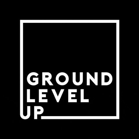 groundlevelup glu ground level up groundlevelup GIF