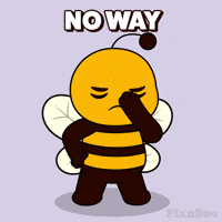 No Way Ugh GIF by Plan Bee Studios