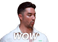Sponsored sticker gif. Reality star Marciano Brunette from the reality show “Vanderpump Villa” looks shocked as he says wow. Text in front of him reads, “Wow.”