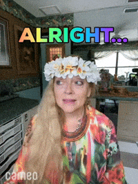 Alright GIF by Cameo