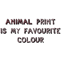 animal print is my favourite colour Sticker by Van Faya