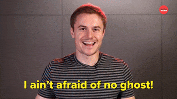 I Ain't Afraid of No Ghost!