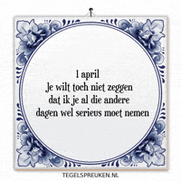 Humor April GIF by Tegelspreuken.nl