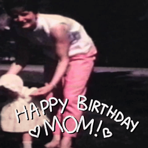 Happy Birthday Mom!