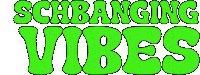 Schbanging Vibes Sticker by Schbang
