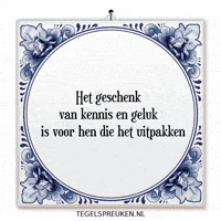 Wijsheid Geluk GIF by Tegelspreuken.nl