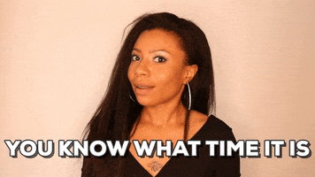 happy you know what time it is GIF by Shalita Grant
