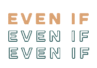 Evenif Sticker by IF:Gathering