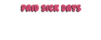 Onpoli Paid Sick Days Sticker