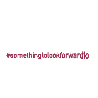 Somethingtolookforwardto Sticker by Whisked!