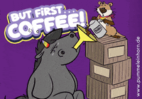 But First Coffee Fun GIF by Pummeleinhorn