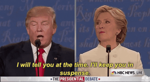 Donald Trump Ill Keep You In Suspense GIF by Election 2016