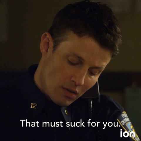 That Must Suck for You