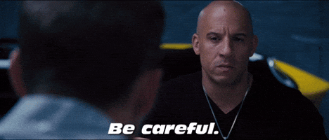 Be Careful