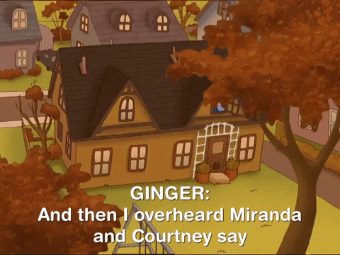 as told by ginger nicksplat GIF