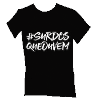 Camiseta Surdez Sticker by #SurdosQueOuvem