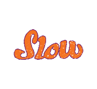 Slow Sticker by Christie Huff
