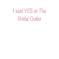 Thebridaloutlet Sticker by Astra Bridal