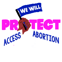 Text gif. Brown hand with blue fingernails in front of transparent background waves a blue flag up and down that reads, “We will,” followed by the text, “Protect access to abortion. Washington.”