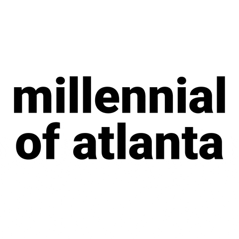 millennialsofatlanta giphyupload atlanta millennial moa GIF