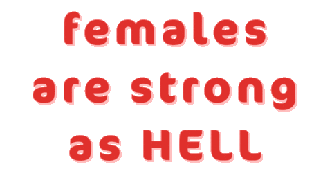 Females Are Strong As Hell Sticker