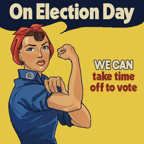 Digital art gif. Blinking and stoic, Rosie the Riveter rolls up her sleeve, showing off her flexed bicep against a yellow background. Text, “On election day, we can take time off to vote.”