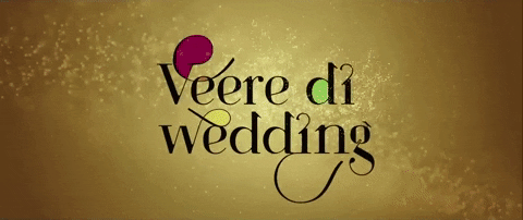 Veere Di Wedding Bollywood GIF