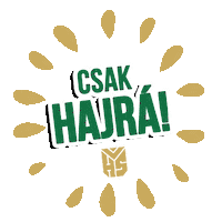 Hajra Sticker by Honvédelmi Sportszövetség