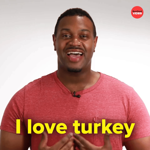 I love turkey
