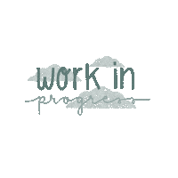 Working Work In Progress Sticker