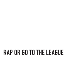 rap or go to the league Sticker by 2 Chainz