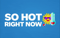 Text gif. Yellow sun with sunglasses and a rising thermometer next to big white text. Text, “So hot right now.”