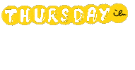 Thursday Sticker by ilu098