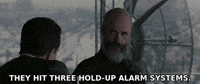 They Hit Three Holdup Alarm Systems GIF