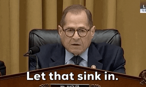 giphyupload giphynewsuspolitics impeachment jerry nadler let that sink in GIF