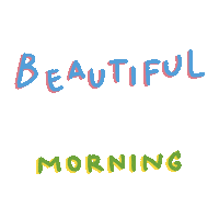 Beautiful Morning Sticker