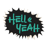 Oh Yeah Hell Yeh Sticker by FUEL TV