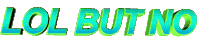Lol No Sticker by AnimatedText