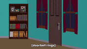 doorbell ringing GIF by South Park 