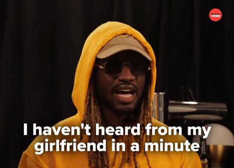 Haven't heard from gf