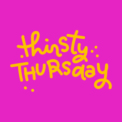 Text gif. Squiggly yellow text reads "Thirsty Thursday" against a solid magenta background.