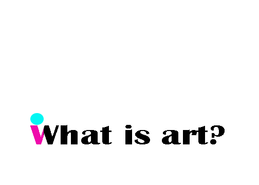 What Is Art Sticker by Taietzel Ticalos