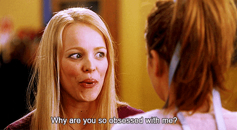 Why Are You So Obsessed With Me Mean Girls GIF